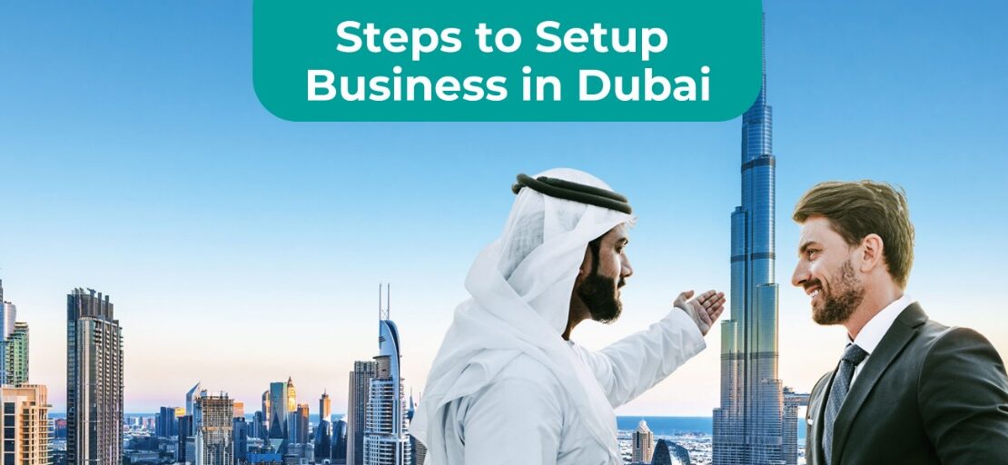 Steps to Setup Business in Dubai