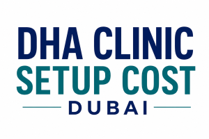 DHA clinic setup cost Dubai