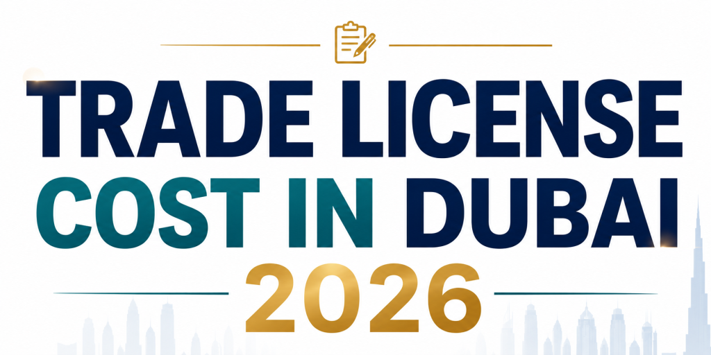 Dubai Trade License Costs
