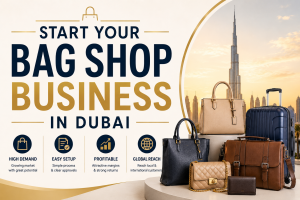 Start Your Bag Shop Business in Dubai