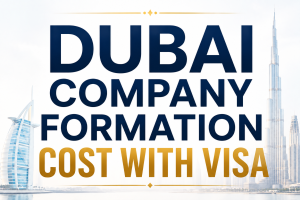 Dubai company formation cost with visa