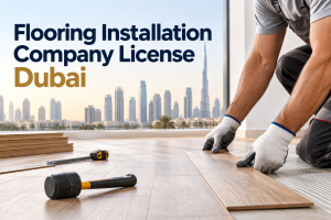 Flooring Installation Company License Dubai