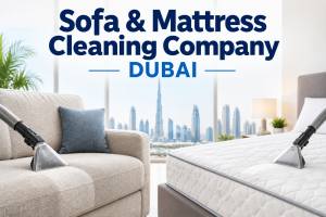Sofa & Mattress Cleaning Company Dubai