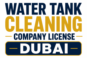 Water Tank Cleaning Company License Dubai