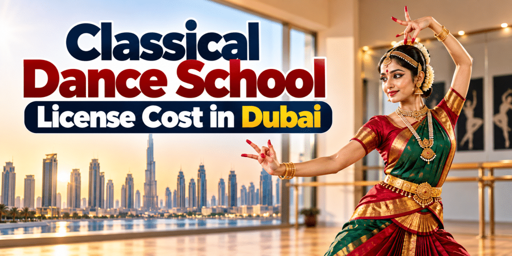 classical dance school license cost in Dubai